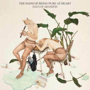 The Pains of Being Pure at Heart<br><span class="loop-subtitle">Days of Abandon</span>