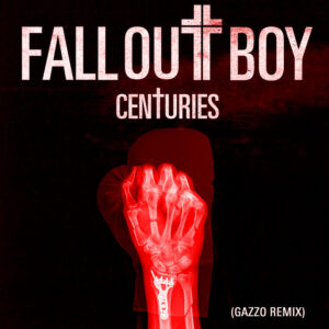 Fall Out Boy<br><span class="loop-subtitle">Centuries</span>