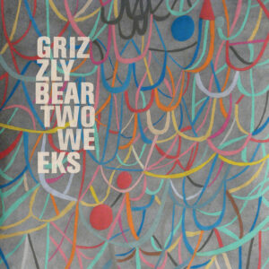 Grizzly Bear<br><span class="loop-subtitle">Two Weeks</span>