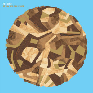 Hot Chip<br><span class="loop-subtitle">Ready for the Floor</span>