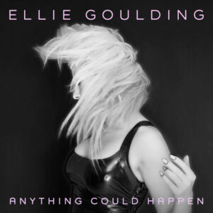 Ellie Goulding<br><span class="loop-subtitle">Anything Could Happen</span>