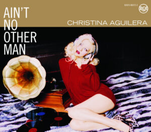 Christina Aguilera<br><span class="loop-subtitle">Ain’t No Other Man</span>