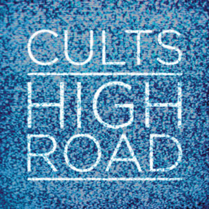 Cults<br><span class="loop-subtitle">High Road</span>