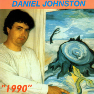 Daniel Johnston<br><span class="loop-subtitle">Some Things Last a Long Time</span>