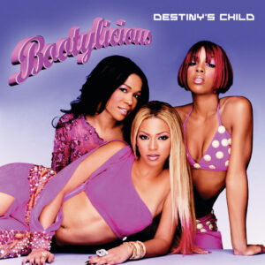 Destiny’s Child<br><span class="loop-subtitle">Bootylicious</span>
