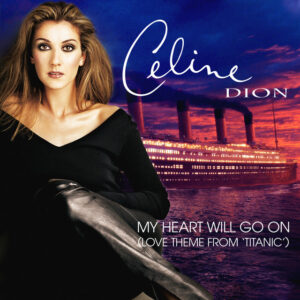 Celine Dion<br><span class="loop-subtitle">My Heart Will Go On</span>