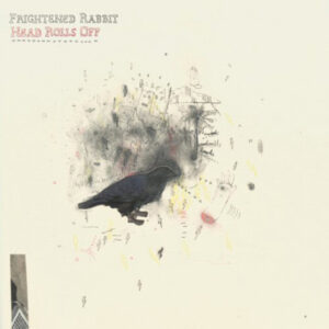 Frightened Rabbit<br><span class="loop-subtitle">Head Rolls Off</span>