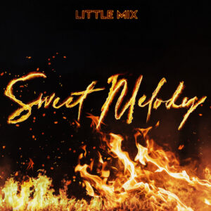 Little Mix<br><span class="loop-subtitle">Sweet Melody</span>