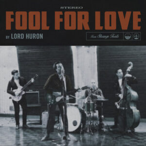 Lord Huron<br><span class="loop-subtitle">Fool for Love</span>
