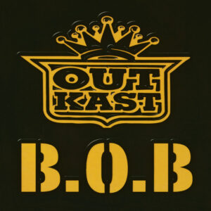 OutKast<br><span class="loop-subtitle">B.O.B. (Bombs Over Baghdad)</span>