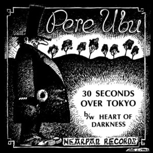 Pere Ubu<br><span class="loop-subtitle">Heart of Darkness</span>