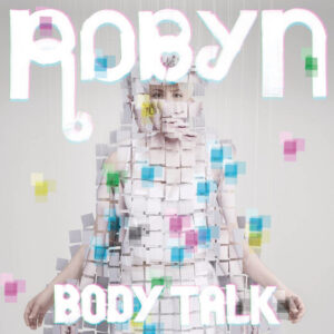 Robyn<br><span class="loop-subtitle">Call Your Girlfriend</span>