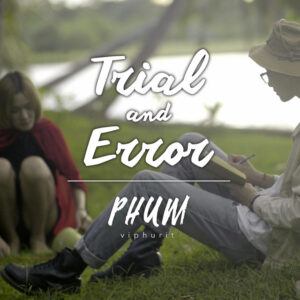 Phum Viphurit<br><span class="loop-subtitle">Trial and Error</span>
