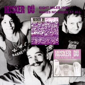 Hüsker Dü<br><span class="loop-subtitle">Makes No Sense at All</span>