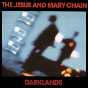 The Jesus and Mary Chain<br><span class="loop-subtitle">Some Candy Talking</span>