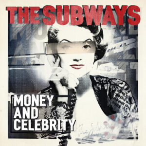 The Subways<br><span class="loop-subtitle">We Don’t Need Money to Have a Good Time</span>