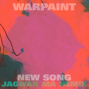 Warpaint<br><span class="loop-subtitle">New Song</span>