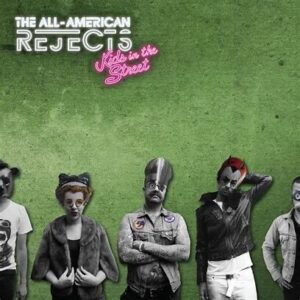 The All-American Rejects<br><span class="loop-subtitle">Kids in the Street</span>