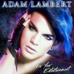 Adam Lambert<br><span class="loop-subtitle">For Your Entertainment</span>