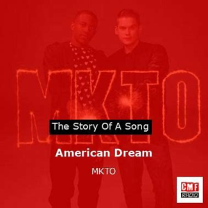 MKTO<br><span class="loop-subtitle">American Dream</span>