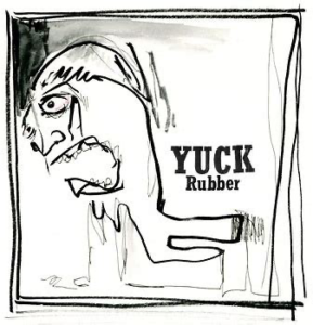 Yuck<br><span class="loop-subtitle">Rubber</span>
