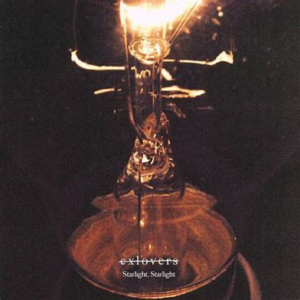 Exlovers<br><span class="loop-subtitle">Starlight, Starlight</span>