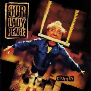 Our Lady Peace<br><span class="loop-subtitle">Clumsy</span>