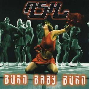 Ash<br><span class="loop-subtitle">Burn Baby Burn</span>