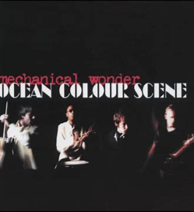 Ocean Colour Scene<br><span class="loop-subtitle">Mechanical Wonder</span>