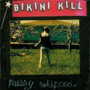 Bikini Kill<br><span class="loop-subtitle">Rebel Girl</span>