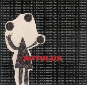 Autolux<br><span class="loop-subtitle">Turnstile Blues</span>
