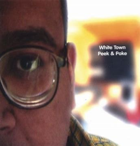 White Town<br><span class="loop-subtitle">Peek & Poke</span>