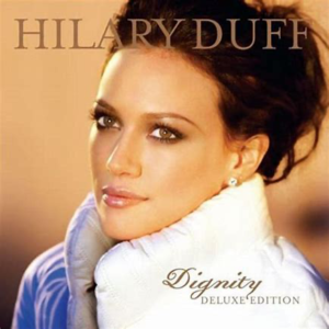 Hilary Duff<br><span class="loop-subtitle">Dignity</span>