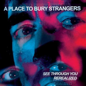 A Place to Bury Strangers<br><span class="loop-subtitle">We’ve Come So Far</span>