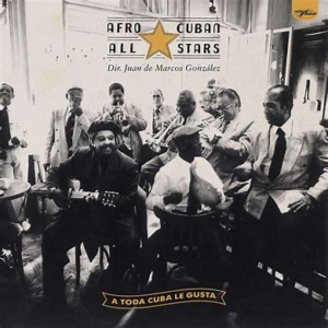 Afro-Cuban All Stars<br><span class="loop-subtitle">A Toda Cuba Le Gusta</span>