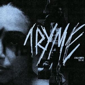 Jorja Smith<br><span class="loop-subtitle">Try Me</span>