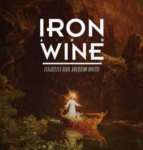 Iron & Wine<br><span class="loop-subtitle">Flightless Bird, American Mouth</span>