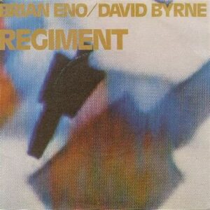 Brian Eno & David Byrne<br><span class="loop-subtitle">Regiment</span>