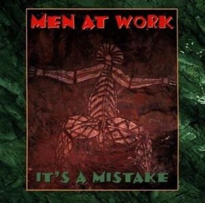 Men at Work<br><span class="loop-subtitle">It’s a Mistake</span>