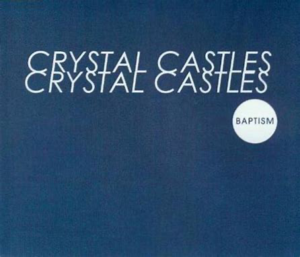 Crystal Castles<br><span class="loop-subtitle">Baptism</span>