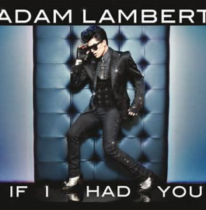 Adam Lambert<br><span class="loop-subtitle">If I Had You</span>