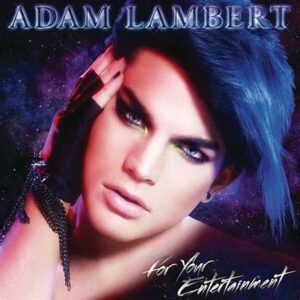 Adam Lambert<br><span class="loop-subtitle">For Your Entertainment</span>