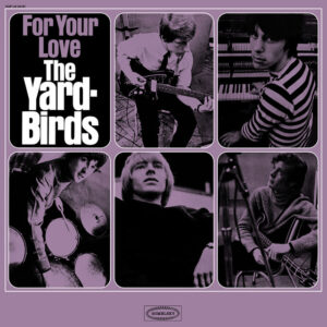 The Yardbirds<br><span class="loop-subtitle">For Your Love</span>