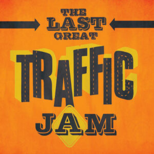 Traffic<br><span class="loop-subtitle">John Barleycorn Must Die</span>