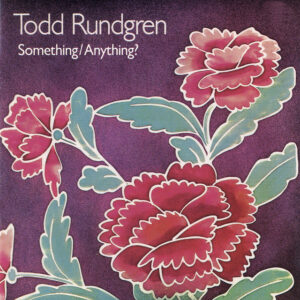 Todd Rundgren<br><span class="loop-subtitle">Something/Anything?</span>