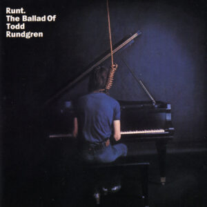 Todd Rundgren<br><span class="loop-subtitle">Runt: The Ballad of Todd Rundgren</span>