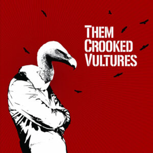 Them Crooked Vultures<br><span class="loop-subtitle">Mind Eraser, No Chaser</span>