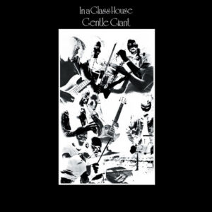 Gentle Giant<br><span class="loop-subtitle">In a Glass House</span>
