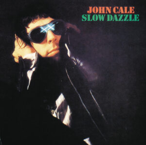 John Cale<br><span class="loop-subtitle">Slow Dazzle</span>