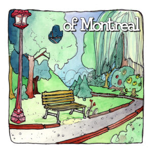 of Montreal<br><span class="loop-subtitle">The Bedside Drama A Petite Tragedy</span>